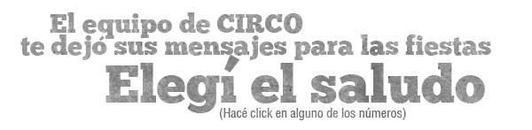 Eleg&iacute; el saludo que CIRCO tiene para vos